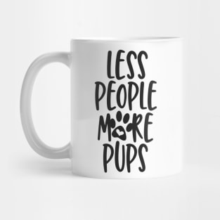 Less People More Pups Mug